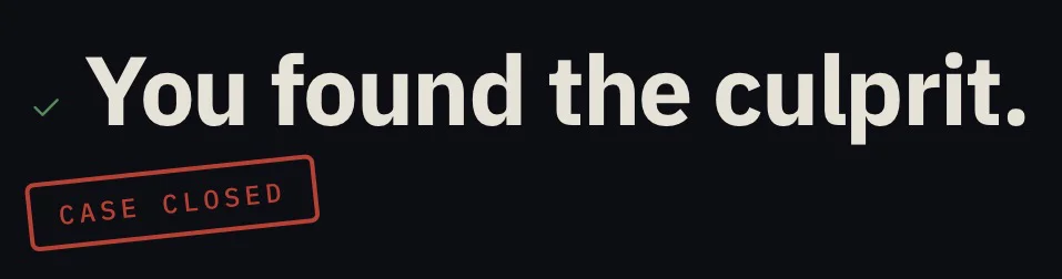 The Tell completed-case results screen showing a successful investigation.